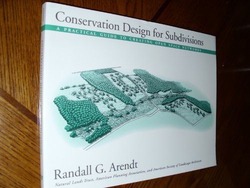 9781559634892: Conservation Design for Subdivisions: A Practical Guide to Creating Open Space Networks