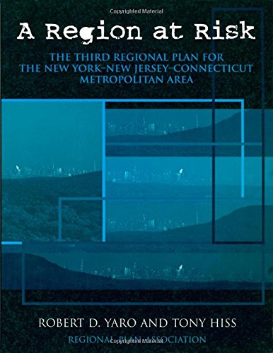 9781559634922: A Region at Risk: The Third Regional Plan for the New York-New Jersey-Connecticut Metropolitan Area