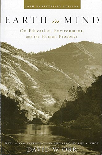 9781559634953: Earth in Mind: On Education, Environment, and the Human Prospect