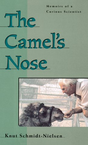 Imagen de archivo de The Camels Nose: Memoirs Of A Curious Scientist a la venta por KuleliBooks