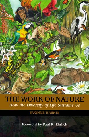 Imagen de archivo de Work of Nature: How The Diversity Of Life Sustains Us a la venta por Montana Book Company