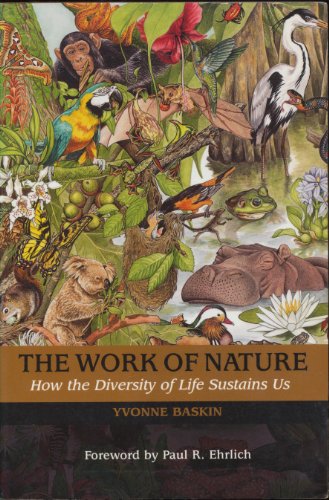 Imagen de archivo de The Work of Nature: How the Diversity of Life Sustains Us a la venta por ThriftBooks-Atlanta