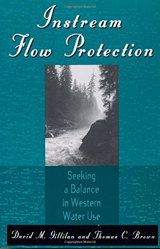 Stock image for Instream Flow Protection: Seeking A Balance In Western Water Use for sale by Discover Books