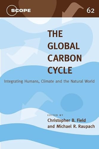 Stock image for The Global Carbon Cycle, Volume 62: Integrating Humans, Climate, and the Natural World for sale by ThriftBooks-Atlanta