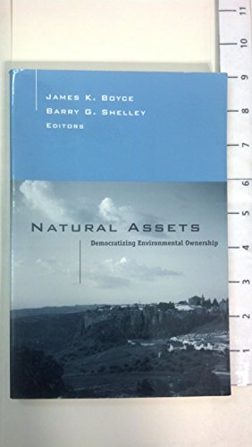 Stock image for Natural Assets : Democratizing Ownership of Nature for sale by Better World Books