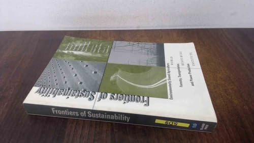 Imagen de archivo de Frontiers of Sustainability: Environmentally Sound Agriculture, Forestry, Tranportation, and Power Production a la venta por George Cross Books