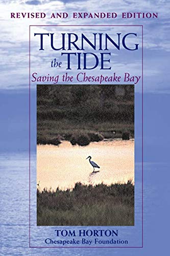 Beispielbild fr Turning the Tide: Saving the Chesapeake Bay zum Verkauf von ThriftBooks-Dallas