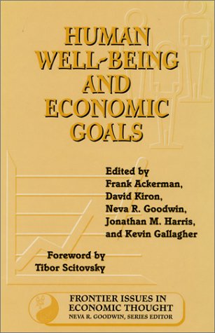 Beispielbild für Human Well-Being and Economic Goals (Volume 3) (Frontier Issues in Economic Thought) zum Verkauf von More Than Words