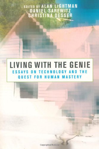 9781559635745: Living with the Genie: Essays On Technology And The Quest For Human Mastery