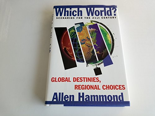 Which World? Scenarios For The 21St Century