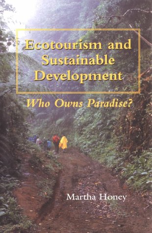 Stock image for Ecotourism and Sustainable Development: Who Owns Paradise? for sale by ThriftBooks-Dallas