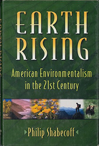 Beispielbild fr Earth Rising: American Environmentalism In The 21St Century zum Verkauf von SecondSale