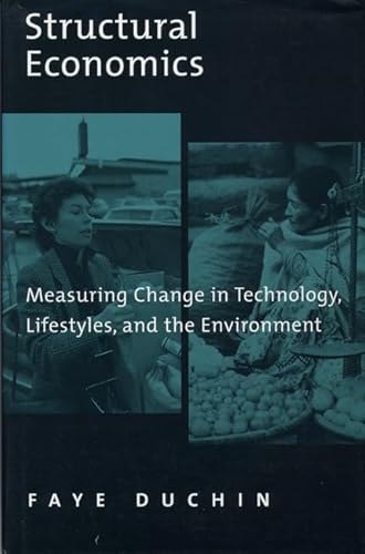 Beispielbild fr Structural Economics : Measuring Change in Technology, Lifestyles, and the Environment zum Verkauf von Mahler Books