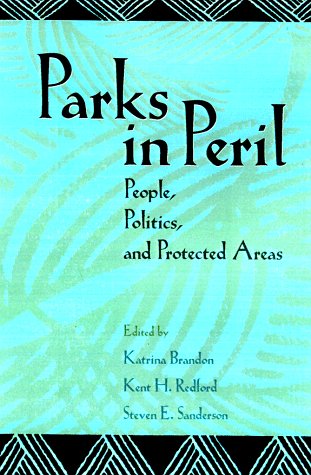 9781559636087: Parks in Peril: People, Politics, and Protected Areas