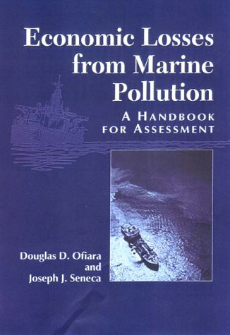 Imagen de archivo de Economic Losses from Marine Pollution a Handbook for Assessment a la venta por ThriftBooks-Atlanta