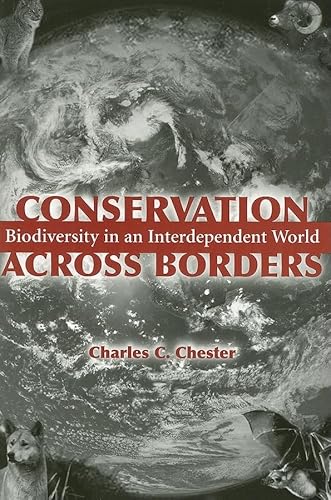 Stock image for Conservation Across Borders: Biodiversity in an Interdependent World for sale by ThriftBooks-Atlanta