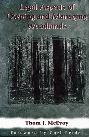 Stock image for Legal Aspects of Owning and Managing Woodlands for sale by Better World Books