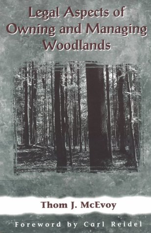 Stock image for Legal Aspects of Owning and Managing Woodlands for sale by Decluttr