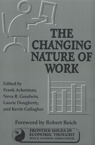 Stock image for The Changing Nature of Work (Frontier Issues in Economic Thought) for sale by Wonder Book