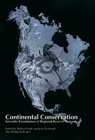 9781559636971: Continental Conservation: Scientific Foundations of Regional Reserve Networks