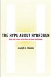 Imagen de archivo de The Hype about Hydrogen : Fact and Fiction in the Race to Save the Climate a la venta por Better World Books