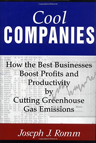 9781559637091: Cool Companies: How The Best Businesses Boost Profits And Productivity By Cutting Greenhouse-Gas Emissions