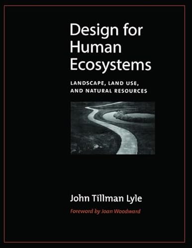 9781559637206: Design for Human Ecosystems: Landscape, Land Use, and Natural Resources