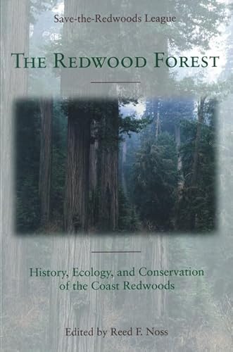 Beispielbild fr The Redwood Forest: History, Ecology, and Conservation of the Coast Redwoods zum Verkauf von dsmbooks