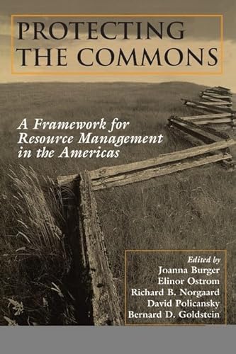 9781559637374: Protecting the Commons: A Framework For Resource Management In The Americas