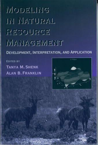 Beispielbild fr Modeling in Natural Resource Management : Development, Interpretation, and Application zum Verkauf von Better World Books