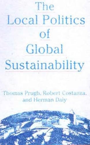 Beispielbild fr The Local Politics of Global Sustainability zum Verkauf von Goodwill Books