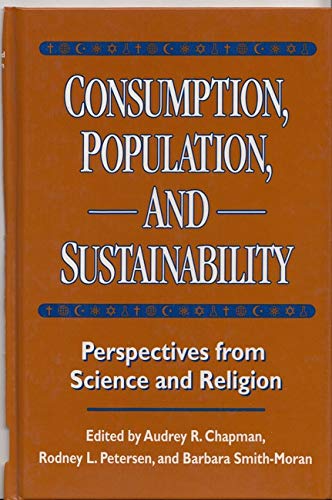 9781559637473: Consumption, Population, and Sustainability: Perspectives from Science Amd Religion