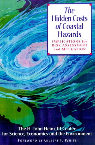 Imagen de archivo de The Hidden Costs of Coastal Hazards: Implications For Risk Assessment And Mitigation a la venta por SecondSale