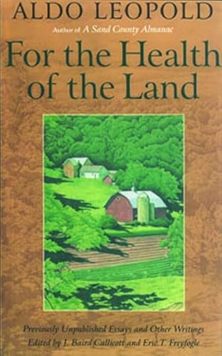 Beispielbild fr For the Health of the Land: Previously Unpublished Essays And Other Writings zum Verkauf von SecondSale