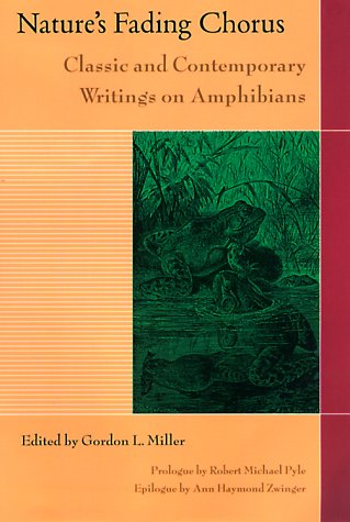 9781559637947: Nature's Fading Chorus: Classic & Contemporary Writings on Amphibians