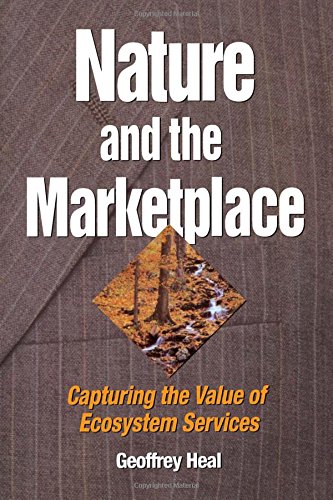 Beispielbild fr Nature and the Marketplace : Capturing the Value of Ecosystem Services zum Verkauf von Better World Books