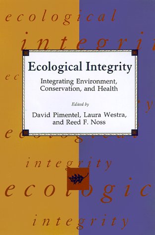 9781559638081: Ecological Integrity: Integrating Environment, Conservation, and Health
