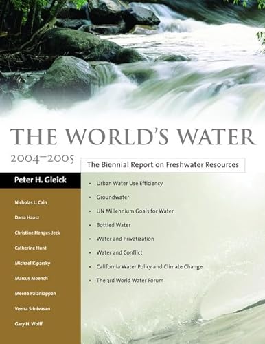 Stock image for The World's Water 2004-2005: The Biennial Report on Freshwater Resources for sale by Once Upon A Time Books