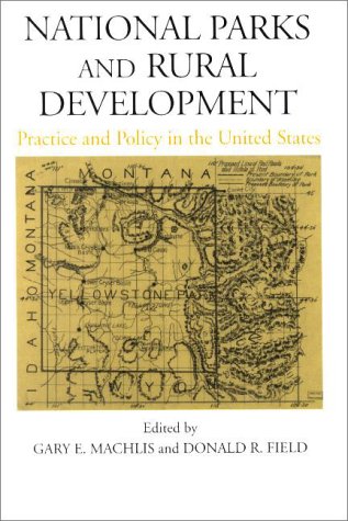 Imagen de archivo de National Parks and Rural Development: Practice and Policy in the United States a la venta por Ergodebooks