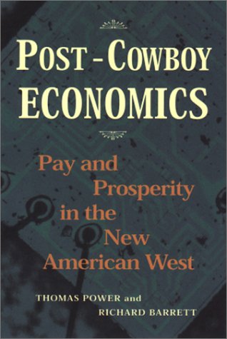 Beispielbild fr Post-Cowboy Economics: Pay And Prosperity In The New American West zum Verkauf von Midtown Scholar Bookstore