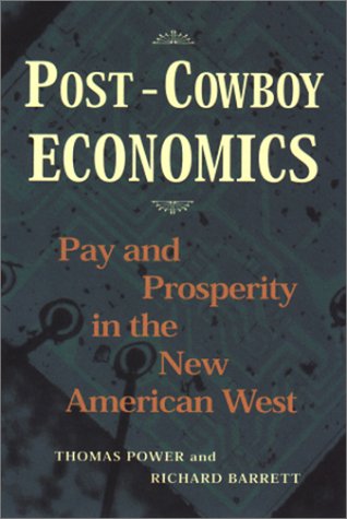 Beispielbild fr Post-Cowboy Economics: Pay and Prosperity in the New American West zum Verkauf von ThriftBooks-Dallas