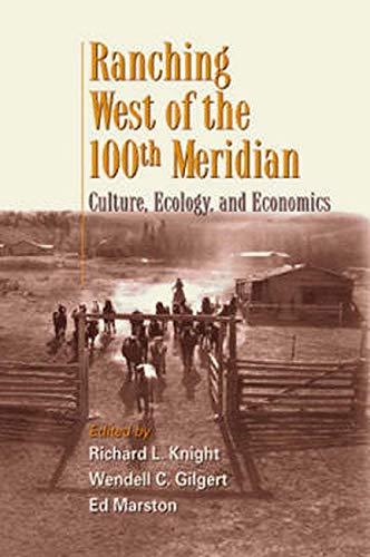 9781559638272: Ranching West of the 100th Meridian: Culture, Ecology, and Economics