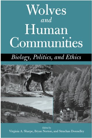 Imagen de archivo de Wolves and Human Communities: Biology, Politics, and Ethics a la venta por HPB-Red