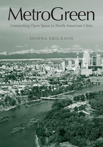 Stock image for MetroGreen: Connecting Open Space in North American Cities for sale by Wonder Book
