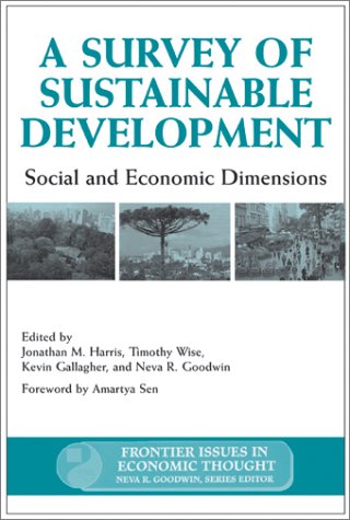 Stock image for A Survey of Sustainable Development: Social And Economic Dimensions (Frontier Issues in Economic Thought) for sale by Midtown Scholar Bookstore