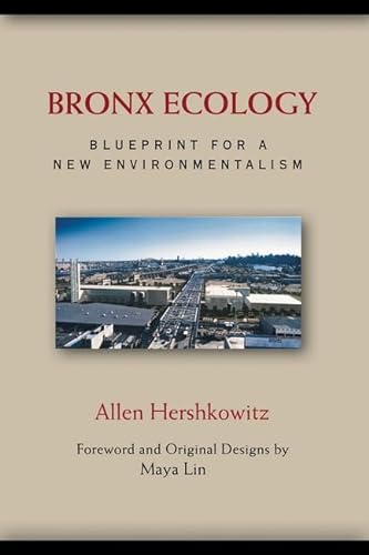 Stock image for Bronx Ecology: Blueprint for a New Environmentalism for sale by SecondSale