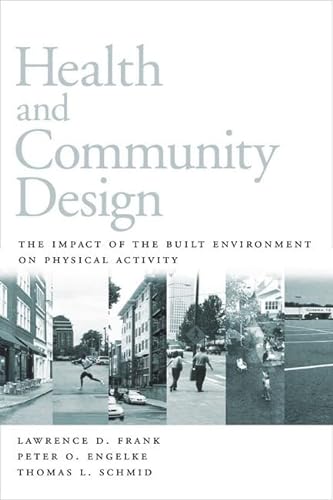 Beispielbild fr Health and Community Design : The Impact of the Built Environment on Physical Activity zum Verkauf von Better World Books: West