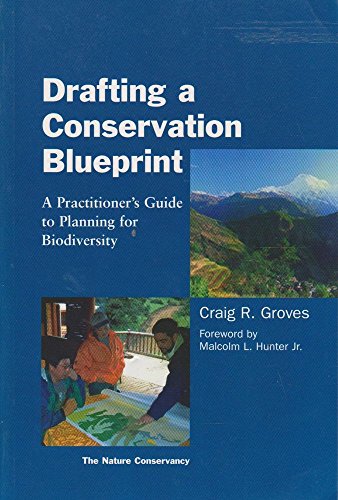 Stock image for Drafting a Conservation Blueprint : A Practitioner's Guide to Planning for Biodiversity for sale by Better World Books: West