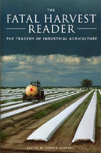 Stock image for The Fatal Harvest Reader: The Tragedy of Industrial Agriculture for sale by ThriftBooks-Atlanta