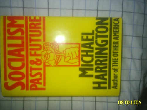 Imagen de archivo de Socialism: Past and Future a la venta por Front Cover Books